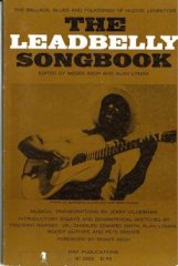 Sheet Music, The Leadbelly Songbook, 1962, A collection of musical transcriptions of the ballads, blues and folksongs of Huddie “Lead Belly” Ledbetter (1888-1949), nationally renowned folk and blues musician known for his extensive song catalog and virtuosity on the 12-string guitar.