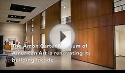 Amon Carter Museum of American Art: Preparing for Renovation